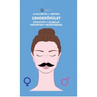 Genderőrület - Útmutató a globális mesterterv megértéséhez
