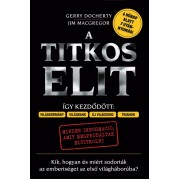 A Titkos Elit – Kik, hogyan és miért sodorták az emberiséget az első világháborúba?