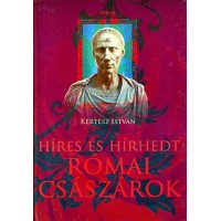 Híres és hírhedt római császárok