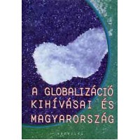 A globalizáció kihívásai és Magyarország
