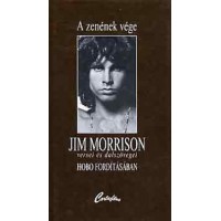 A zenének vége ( Jim Morrison versei és dalszövegei )