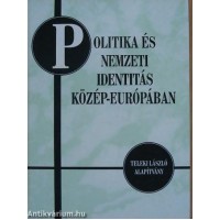 Politika és nemzeti identitás Közép-Eurpában