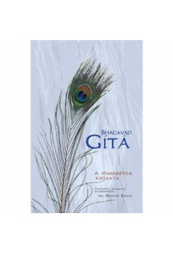 Bhagavad Gítá - A Magasztos szózata 