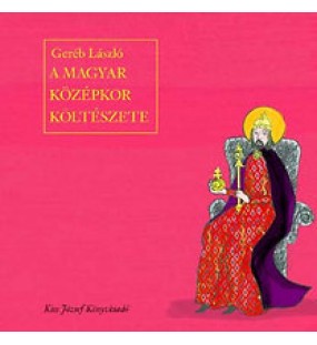 A magyar középkor költészete
