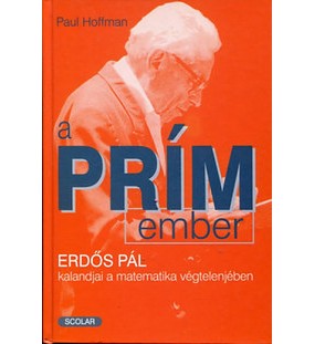 A prímember- Erdős Pál kalandjai a matematika végtelenjében