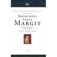 Árpád-házi Szent Margit és a domonkos hagiográfia
