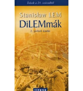 Dilemmák (írások a 21. századból)