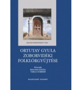 Ortutay Gyula zoborvidéki folklórgyűjtés